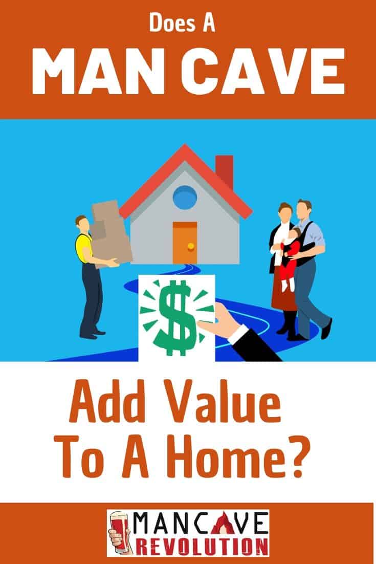 Do man caves add value to a home