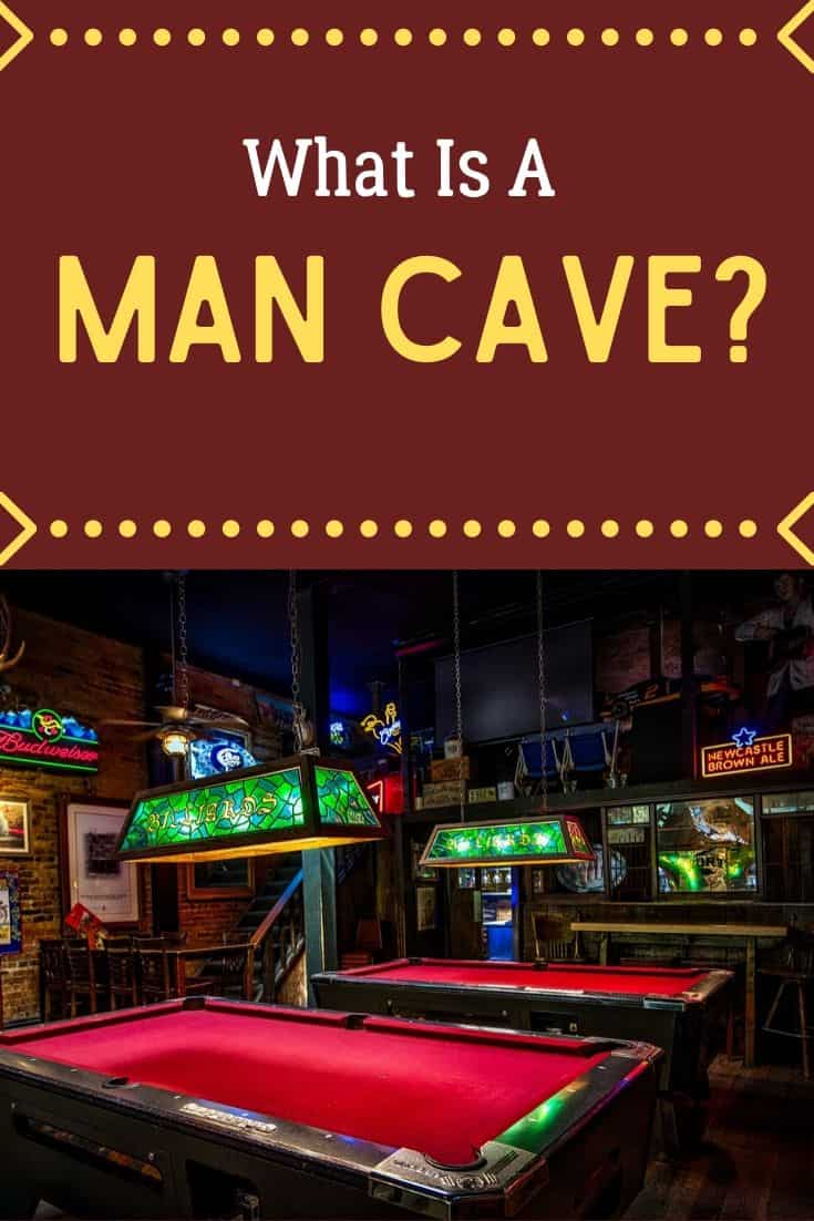 What is a man cave-pin